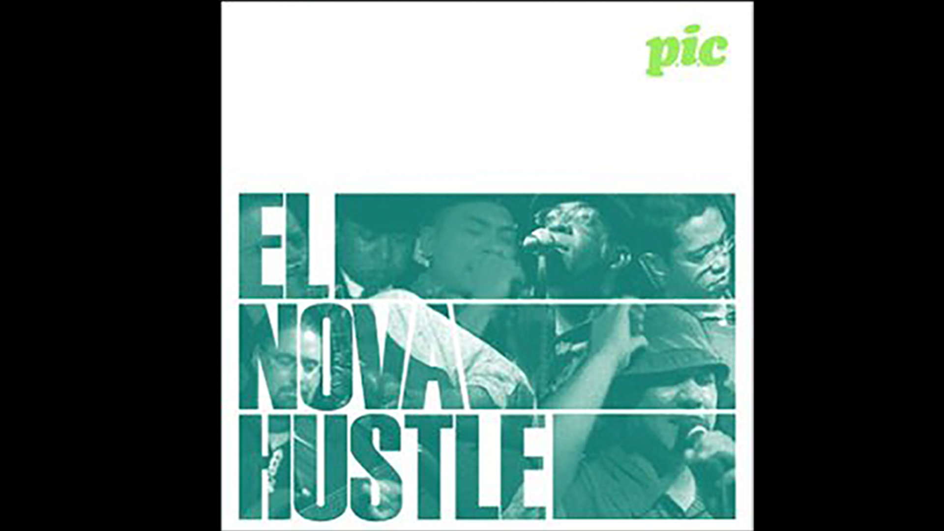 P.I.C "El Nova Hustle"